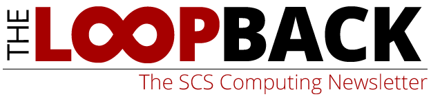 The Loopback: The SCS Computing Newsletter